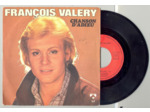 45 Tours FRANCOIS VALERY "CHANSON D'ADIEU" / "CHICAGO C'EST FINI"