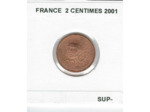FRANCE 2001 2 CENTIMES SUP-