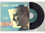 45 Tours TINO ROSSI "AVE MARIA" / "LE ROI D'YS"