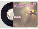 45 Tours SPACE "MAGIC FLY" / "BALLAD FOR SPACE LOVERS"