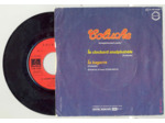 45 Tours COLUCHE "LE CLOCHARD ANALPHABETE" / "LA BAGARRE"