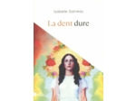 LA DENT DURE