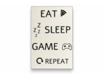 Eat Sleep Game Repeat