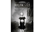 MISS PEREGRINE - TOME 2 - HOLLOW CITY