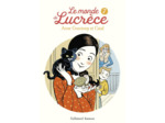 LE MONDE DE LUCRECE, 7