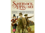 SHERLOCK, LUPIN ET MOI - TOME 9 - PARTIE DE CHASSE MORTELLE
