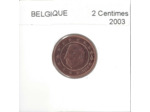 Belgique 2003 2 CENTIMES UNC