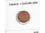 France 2003 1 CENTIME SUP-