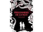 PRISONNIERS DE LA NUIT