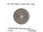 FRANCE 25 CENTIMES LINDAUER  .1939. SUP/NC