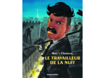 LE TRAVAILLEUR DE LA NUIT