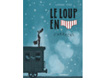 LE LOUP EN SLIP - TOME 7 - LE LOUP EN SLIP S'ARRACHE