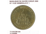 75 PARIS BASILIQUE DU SACRE COEUR N1 VUE GENERALE N1 2000 SUP-
