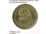 75 PARIS GALERIE DE PALEONTOLOGIE N3 ALLOSAURUS FRAGILIS 2007 SUP-