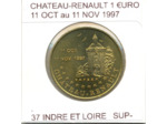 37 INDRE ET LOIRE VILLE DE CHATEAU RENAULT 1 EURO TEMPORAIRE 1997 TTB+