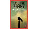THREE PINES - T13 - MAISONS DE VERRE - UNE ENQUETE DE L'INSPECTEUR-CHEF