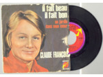 45 Tours CLAUDE FRANCOIS "IL FAIT BEAU IL FAIT BON" / "UN JARDIN DANS MON COEUR"