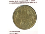 30 COURRY GROTTE DE LA COCALIERE N1 PLUS BELLE GROTTE DE FRANCE 2006 SUP-