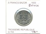 FRANCE 5 FRANCS BAZOR 1933 L.BAZOR espace TTB+