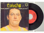 45 Tours COLUCHE "MON PAPA" / "MOI CA VA"