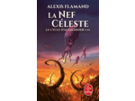 LE CYCLE D'ALAMANDER - T03 - LA NEF CELESTE - VOL03 - LE CYCLE D'ALAMANDER