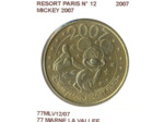 77 MARNE LA VALLEE RESORT PARIS N12 MICKEY 2007 SUP-