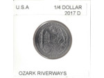 AMERIQUE (U.S.A) 1/4 DOLLAR 2017 D OZARK RIVERWAYS SUP