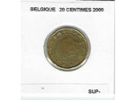 BELGIQUE 2000 20 CENTIMES SUP-
