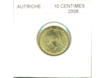 Autriche 2008 10 CENTIMES SUP