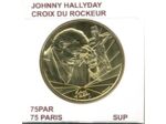 75 PARIS JOHNNY HALLYDAY CROIX DU ROCKEUR 2019 SUP