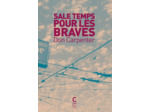 SALE TEMPS POUR LES BRAVES (POCHE EDITION COURANTE)