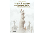 LE CHATEAU DES ANIMAUX - T02 - LES MARGUERITES DE L'HIVER