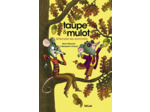 TAUPE & MULOT - TAUPE ET MULOT 7 - ATTEINDRE LES SOMMETS
