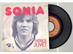 45 Tours PATRICK JUVET "SONIA" / "I WILL BE IN LA"