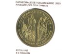 83 TOULON CATHEDRALE DE TOULON AVOCATE DES TOULONNAIS 2003 SUP-