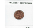 FINLANDE 2002 1 CENTIME SUP-