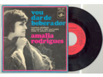 45 Tours AMALIA RODRIGUES "MEIA NOITE E UMA GUITARRA" / "VOU DAR DE BEBER A DOR"