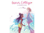 COEUR COLLEGE - TOME 4 - LA PLANETE DE L'AMOUR