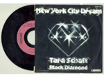 45 Tours TARA SCHAFT BLACK DIAMOND "NEW YORK CITY DREAM" / "WHAT NOW MY LOVE"