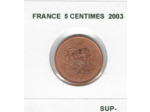 France 2003 5 CENTIMES SUP-