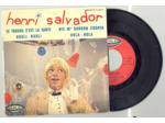45 Tours HENRI SALVADOR "LE TRAVAIL C'EST LA SANTE" / "BOULI BOULI"