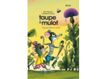 TAUPE & MULOT - TAUPE ET MULOT 5 - APPRENDRE A VOLER