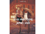 TU NE MARCHERAS JAMAIS SEULE