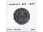 LUXEMBOURG 2018 2 EURO COMMEMORATIVE GUILLAUME 1er SUP