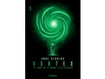 VORTEX - T01 - VORTEX - LE JOUR OU LE MONDE S'EST DECHIRE