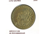 46 RACAMADOUR CITE SACREE 2005 SUP-