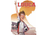 LOUCA - TOME 1 - COUP D'ENVOI