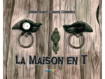 La maison en T
