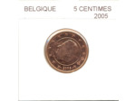 BELGIQUE 2005 5 CENTIMES SUP