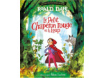 LE PETIT CHAPERON ROUGE ET LE LOUP - UN CONTE PEUT EN CACHER UN AUTRE